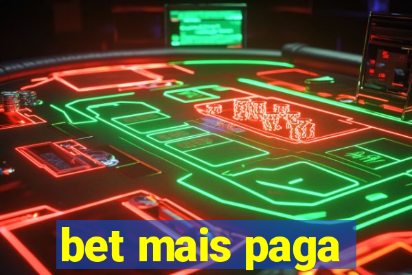 bet mais paga
